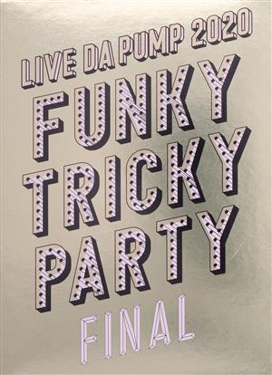 LIVE DA PUMP 2020 Funky Tricky Party FINAL at さいたまスーパーアリーナ(初回生産限定版)(Blu-ray Disc)(2CD付)