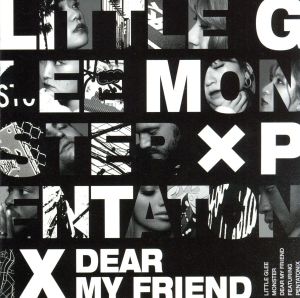 Dear My Friend feat. Pentatonix(初回生産限定盤)(DVD付)