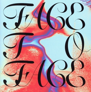 Face to Face(通常盤)