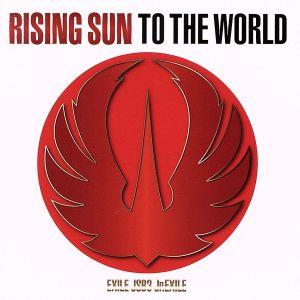 RISING SUN TO THE WORLD(Blu-ray Disc付)