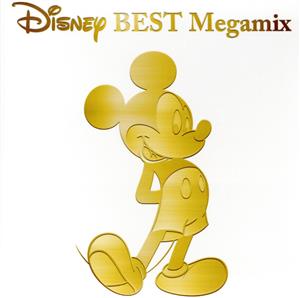 Disney BEST Megamix by DJ FUMI★YEAH！