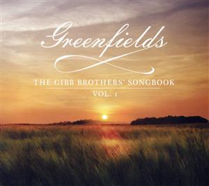 【輸入盤】Greenfields: The Gibb Brothers Songbook Vol.1