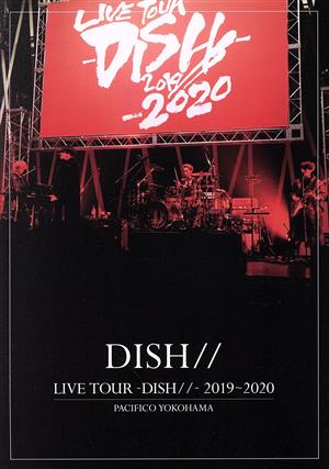 LIVE TOUR -DISH//- 2019～2020 PACIFICO YOKOHAMA(初回生産限定版)(Blu-ray Disc)