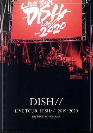 LIVE TOUR -DISH//- 2019～2020 PACIFICO YOKOHAMA(初回生産限定版)