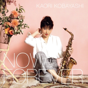 NOW and FOREVER(通常盤)