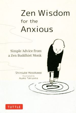 英文 Zen Wisdom for the Anxious Simple Advice from a Zen Buddhist Monk