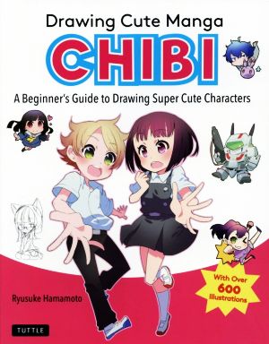 英文 Drawing Cute Manga CHIBIA Beginner's Guide to Drawing Super Cute Characters