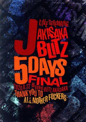 J LIVE STREAMING AKASAKA BLITZ 5DAYS FINAL -THANK YOU TO ALL MOTHERFUCKERS-