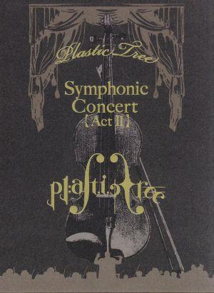 Symphonic Concert 【ActⅡ】(完全生産限定版)(Blu-ray Disc+2CD)