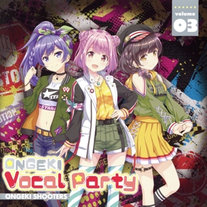 ONGEKI Vocal Party 03