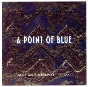 A POINT OF BLUE(紙ジャケット仕様)