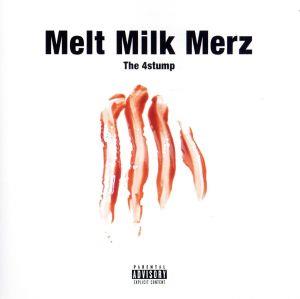 Melt Milk Merz (Deluxe Edition)