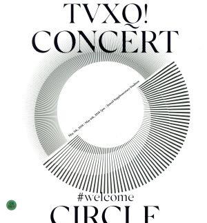 【輸入版】TVXQ！ Concert -Circle- #Welcome DVD