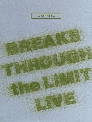 EMPiRE BREAKS THROUGH the LiMiT LiVE(初回生産限定版)(Blu-ray Disc)