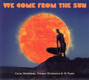 【輸入盤】We Come From The Sun