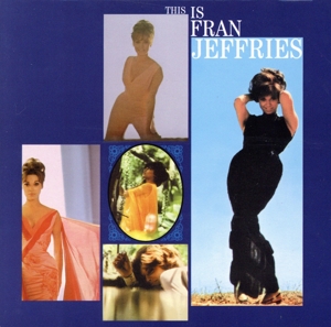 This Is Fran Jeffries(紙ジャケット仕様)