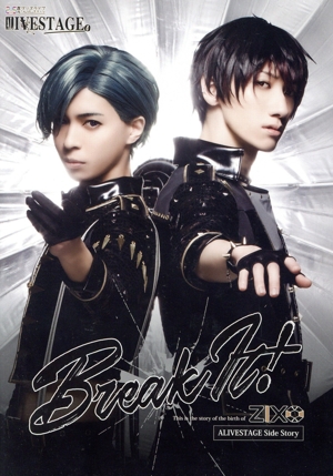 ツキプロ・ツキウタ。シリーズ:2.5次元ダンスライブ「ALIVESTAGE」外伝 ZIX STAGE『Break It！』(Blu-ray Disc)