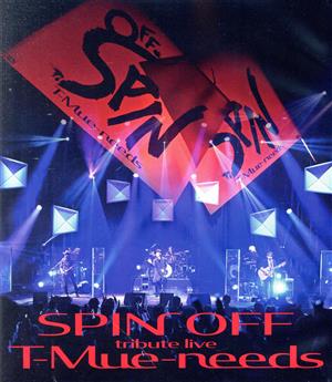 tribute live SPIN OFF T-Mue-needs(Blu-ray Disc)