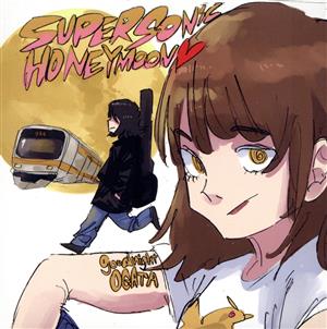 SUPERSONIC HONEYMOON