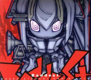 Baddest(初回限定盤)(Blu-ray Disc付)