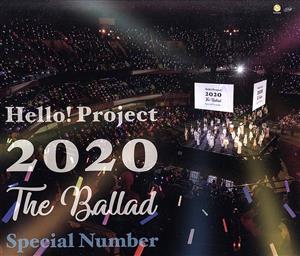 Hello！ Project 2020 ～The Ballad～ Special Number(Blu-ray Disc)