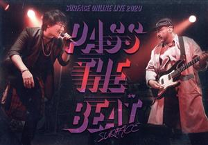 SURFACE ONLINE LIVE 2020 「PASS THE BEAT」 日本橋三井ホール(2020/11/07)