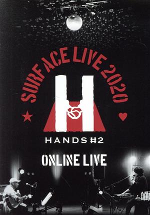 SURFACE LIVE 2020「HANDS #2」ONLINE LIVE 神田明神ホール(2020/08/30)