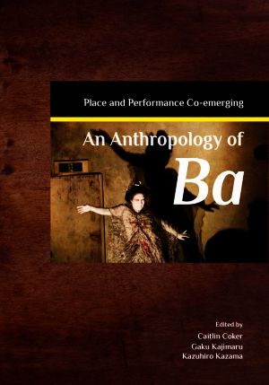 英文 An Anthropology of Ba Place and Performance Co-emerging