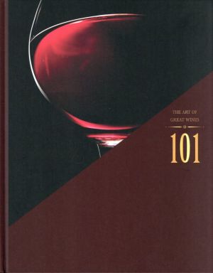 THE ART OF GREAT WINES 101