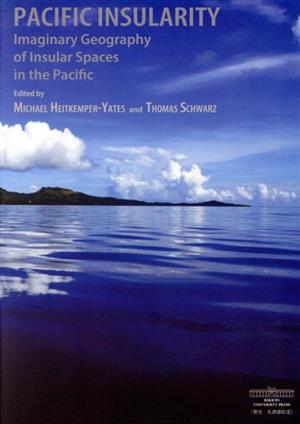 英文 PACIFIC INSULARITYImaginary Geography of Insular Spaces in the Pacific