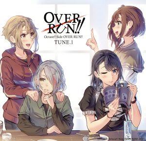 Octave!! Side OVER RUN!! TUNE.1