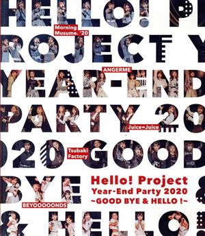 Hello！ Project Year-End Party 2020 ～GOOD BYE & HELLO ！ ～(Blu-ray Disc)