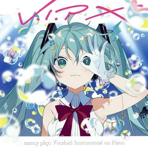 V.I.P X marasy plays Vocaloid Instrumental on Piano(初回生産限定盤)(DVD付)