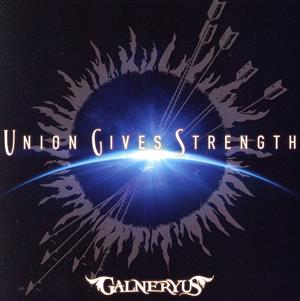UNION GIVES STRENGTH(完全生産限定盤)(初回限定盤+TシャツL)(DVD付)
