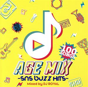 AGE MIX -SNS BUZZ HITS- Mixed by DJ ROYAL