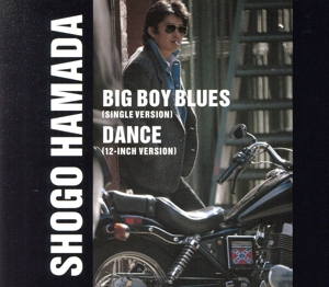 BIG BOY BLUES/DANCE