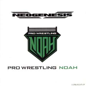 NEOGENESIS PRO-WRESTLING NOAH ENTRANCE MUSIC