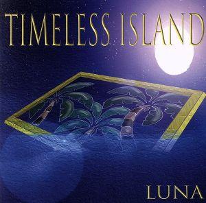 TIMELESS ISLAND