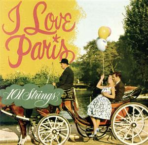 I LOVE PARIS(シャンソン名曲集/アイ・ラヴ・パリ)