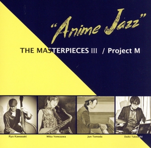 THE MASTERPIECES Ⅲ“Anime Jazz