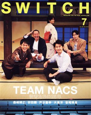 SWITCH(Vol.39 No.7)TEAM NACS 役者たちの25年