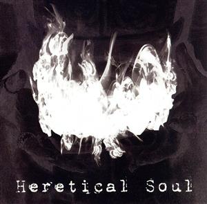 Heretical Soul(通常盤)