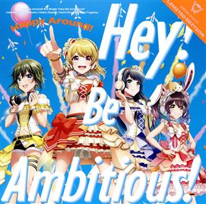 D4DJ:Hey！ Be Ambitious！(生産限定盤)(Blu-ray Disc付)