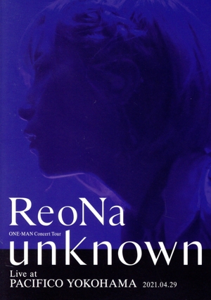 ReoNa ONE-MAN Concert Tour “unknown