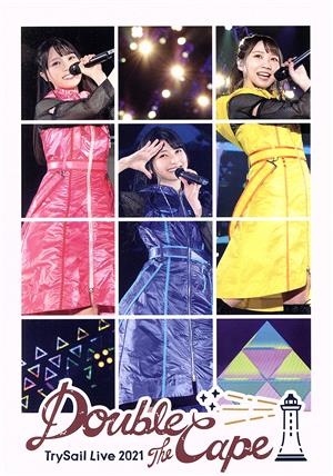 TrySail Live 2021 “Double the Cape