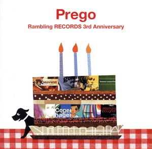 PREGO Rambling RECORDS 3rd Anniversary