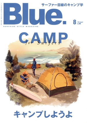 Blue.(No.89 8 2021 August) 隔月刊誌