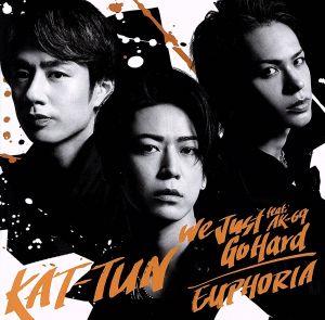 We Just Go Hard feat. AK-69/EUPHORIA(初回限定盤3)(Blu-ray Disc付)