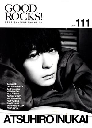 GOOD ROCKS！(Vol.111) GOOD CULTURE MAGAZIN