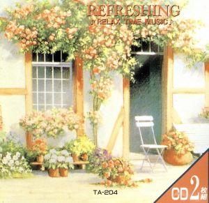 リラックス・タイム・ミュージック/リフレッシュしたいときに・・・。(2CD)